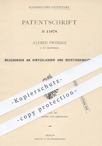 original Patent - Alfred Swingle , St. Francisco USA , 1879 , Hinterlader , Repetier - Gewehre | Waffen , Jagd , Militär