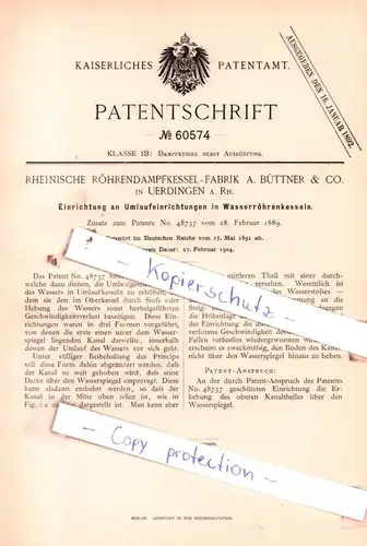 original Patent - Rheinische Röhrendampfkessel-Fabrik A. Büttner & Co. in Uerdingen a. Rh. , 1891 , Dampfkessel !!!