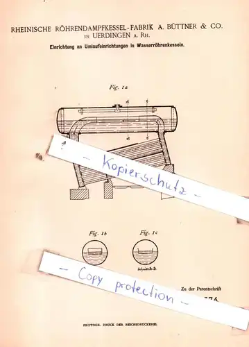 original Patent - Rheinische Röhrendampfkessel-Fabrik A. Büttner & Co. in Uerdingen a. Rh. , 1891 , Dampfkessel !!!