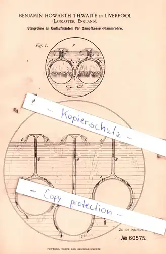 original Patent - B. Howarth Thwaite in Liverpool , 1891 , Steigrohre an Umlaufmänteln für Dampfkessel-Flammrohre !!!