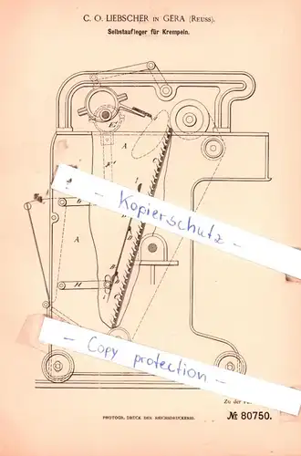 original Patent - C. O. Liebscher in Gera , Reuss , 1894 , Selbstaufleger für Krempeln, Spinnerei !!!