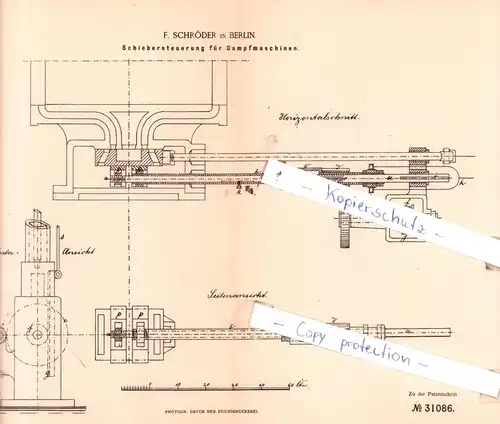 original Patent - F. Schröder in Berlin , 1884 , Schiebersteuerung für Dampfmaschinen !!!