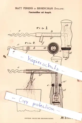 original Patent - Matt Perkins in Birmingham , England , 1884 ,  Flaschenöffner mit Ausguß !!!