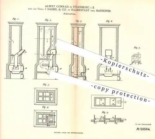 original Patent - Albert Conrad , Strassburg / J. Habbel & Co. , Halberstadt u. Hannover , 1890 , Füllofen | Ofen , Öfen