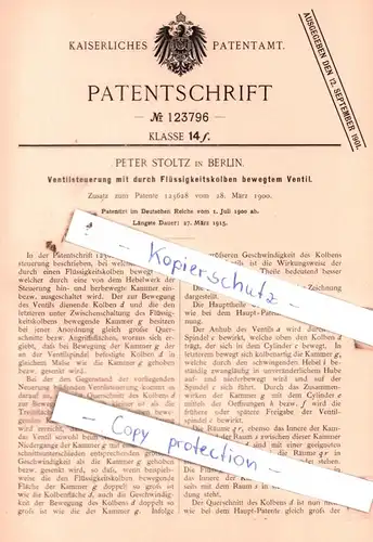 original Patent -  Peter Stoltz in Berlin , 1900 , Ventilsteuerung mit durch Flüssigkeitskolben bewegtem Ventil !!!