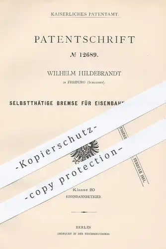 original Patent - Wilhelm Hildebrandt , Freiburg , Schlesien , 1880 , Bremse für Eisenbahn , Eisenbahnen | Bremsen !!!