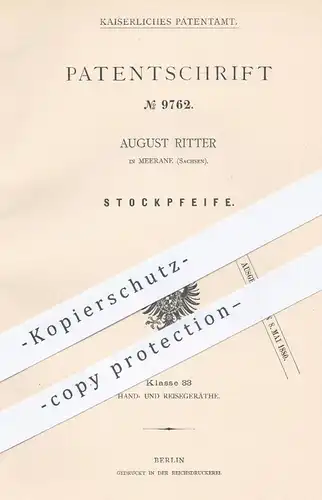 original Patent - August Ritter , Meerane Sachsen , 1879 , Stockpfeife | Pfeife , Tabak - Pfeifen , Spazierstock , Stock
