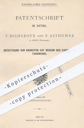 original Patent - T. Bicheroux u. F. Asthöwer , Annen , 1880 , Befestigung von Radreifen auf Rädern der Eisenbahn !!!