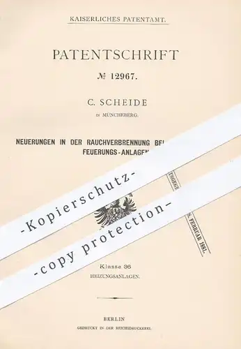 original Patent - C. Scheide , Müncheberg , 1879 , Rauchverbrennung bei Heizungen u. Feuerungen | Heizung , Ofen , Öfen