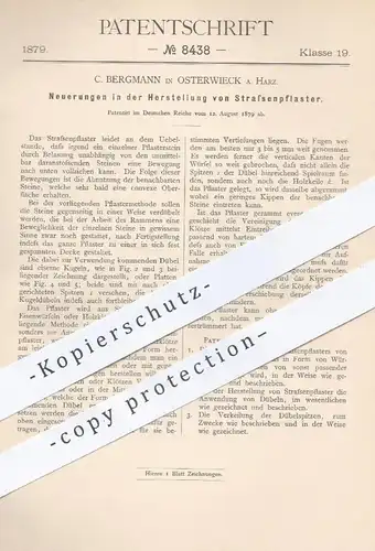original Patent - C. Bergmann , Osterwieck / Harz , 1879 , Herstellung von Straßenpflaster | Pflastersteine , Straßenbau