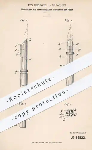 original Patent - J. Reisinger , München , 1895 , Federhalter mit Auswurf der Feder | Schreibfeder , Füller , Füllhalter