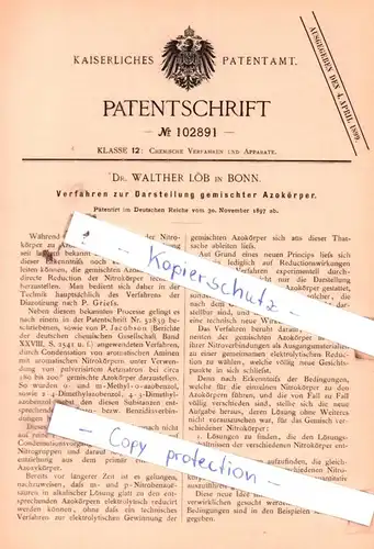 original Patent - Dr. Walther Löb in Bonn , 1897 , Verfahren zur Darstellung gemischter Azokörper !!!