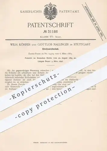 original Patent - W. Köhrer u. Gottlob Nallinger , Stuttgart , 1884 , Straßenrollschuh | Rollschuh , Rollschuhe , Sport