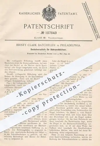 original Patent - Birney Clark Batcheller in Philadelphia , 1899 , Deckelverschluss für Rohpostbüchsen | Rohrpost , Post