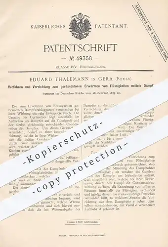 original Patent - Eduard Thalemann , Gera / Reuss , 1889 , Erwärmen von Flüssigkeiten mittels Dampf | Heizung , Erhitzen