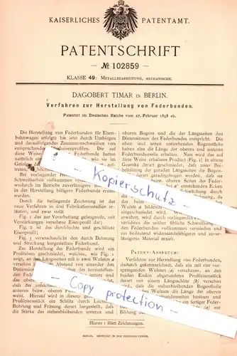 original Patent -  Dagobert Timer in Berlin , 1898 , Verfahren zur Herstellung von Federbunden !!!
