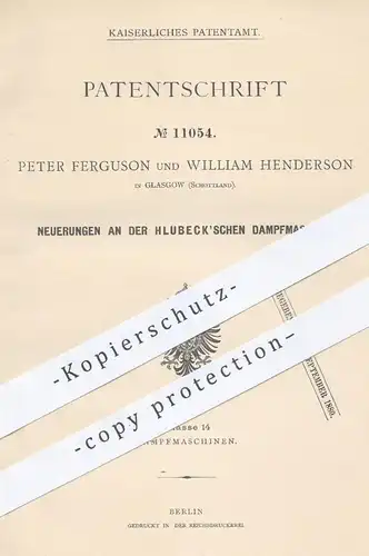 original Patent - Peter Ferguson , William Henderson , Glasgow , Schottland , 1879 , Dampfmaschine von Hlubeck | Motor !