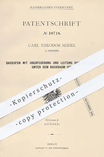 original Patent - Carl Theodor Seidel , Dresden , 1880 , Backofen mit Oberfeuerung | Ofen , Herd , Bäcker , Bäckerei !!!