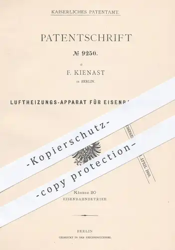 original Patent - F. Kienast in Berlin , 1879 , Luftheizung für Eisenbahnwagen | Eisenbahn , Eisenbahnen , Heizung !!!