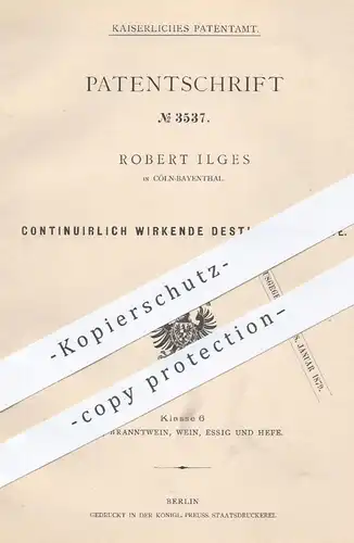original Patent - Robert Ilges , Köln Bayenthal , 1877 , Destillierkolonne | Destille , Destillation , Maische , Bier !!