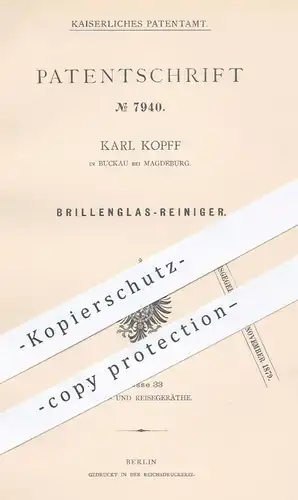 original Patent - Karl Kopff , Buckau / Magdeburg , 1879 , Brillenglas - Reiniger | Brille , Brillen , Glas , Optiker !!