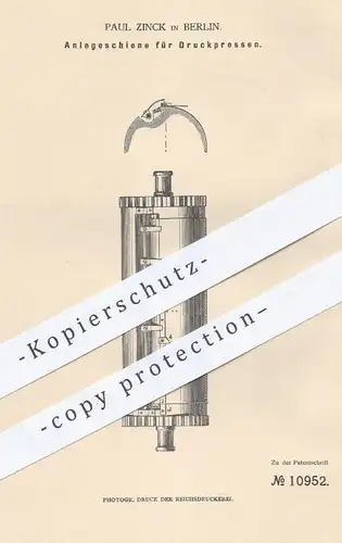 original Patent - Paul Zinck in Berlin , 1880 , Anlegeschiene für Druckpressen | Presse , Pressen , Buchdruck , Druck !
