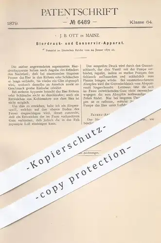 original Patent - J. B. Ott , Mainz 1879 , Bierdruck- u. Konservierapparat | Bier  Bierfass , Zapfanlage , Konservierung