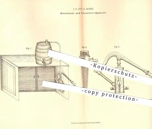 original Patent - J. B. Ott , Mainz 1879 , Bierdruck- u. Konservierapparat | Bier  Bierfass , Zapfanlage , Konservierung