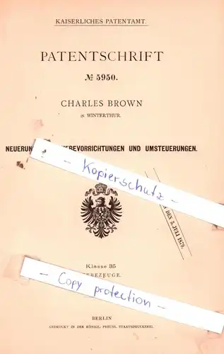 original Patent - Charles Brown in Winterthur , 1878 , Neuerungen an Hebevorrichtungen und Umsteuerungen !!!