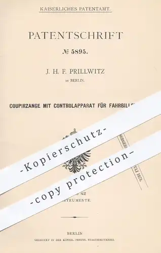 original Patent - J. H. F. Prillwitz , Berlin , 1878 , Coupierzange mit Kontrolle für Fahrscheine | Billet , Ticket !!!