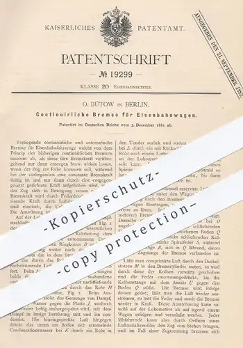original Patent - O. Bütow in Berlin , 1881 , Kontinuierliche Bremse für Eisenbahnen | Bremsen , Eisenbahn , Lokomotive