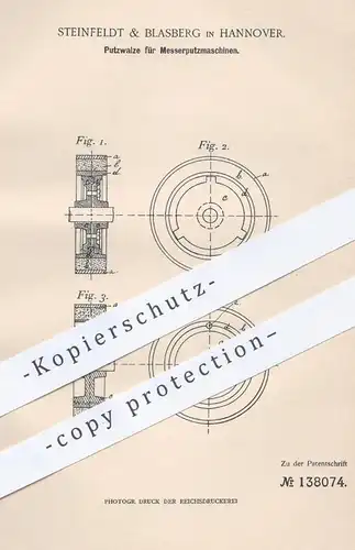 original Patent - Steinfeldt & Blasberg , Hannover , 1902 , Putzwalze für Messerputzmaschinen  | Walze , Walzen , Messer