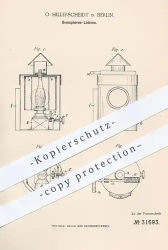 original Patent - O. Hillerscheidt , Berlin , 1884 , Semaphoren Laterne | Laternen , Semaphor , Licht , Lampen , Gas !!!