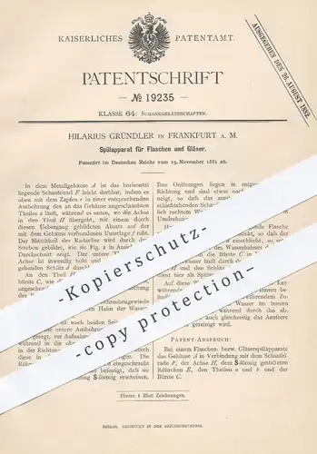 original Patent - Hilarius Gründler , Frankfurt / Main , 1881 , Spülapparat für Flaschen und Gläser | Spülen , Spüler !
