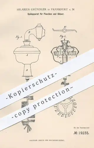 original Patent - Hilarius Gründler , Frankfurt / Main , 1881 , Spülapparat für Flaschen und Gläser | Spülen , Spüler !