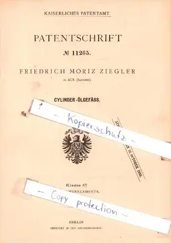 Original Patent  - Friedrich Moritz Ziegler in Aue , Sachsen , 1880 , Cylinder-Oelgefäß !!!