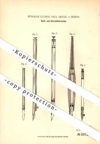 Original Patent - Rudolph Ludwig Henne in Husum ,1879, Reiss- und Schreibfederhalter , Fedehalter , Füllfederhalter !!!