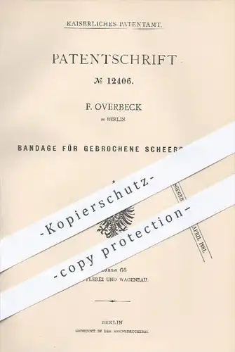 original Patent - F. Overbeck , Berlin , 1880 , Bandage für gebrochene Scheerbäume | Wagenbau , Scheerbaum !!!