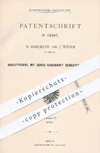 original Patent - W. Barckow , J. Weber , Berlin , 1880 , Roulettespiel mit durch Federkraft bewegten Zeigern | Roulette