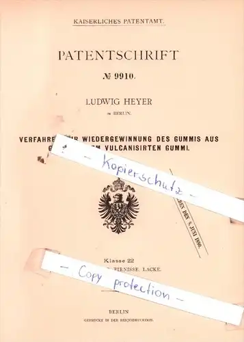 Original Patent  - Ludwig Heyer in Berlin , 1879 , Verfahren zur Wiedergewinnung des Gummis !!!