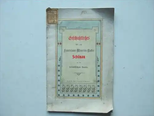 Franziskaner-Minoriten- Kloster Schönau 1899 , an der fränkischen Saale , Haas & Grabgerr , Augsburg , Gemünden am Main