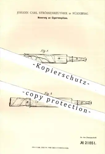 original Patent - Johann Carl Strössenreuther , Nürnberg , 1882 , Zigarrenspitzen | Zigarre , Zigarren , Tabak , Rauchen