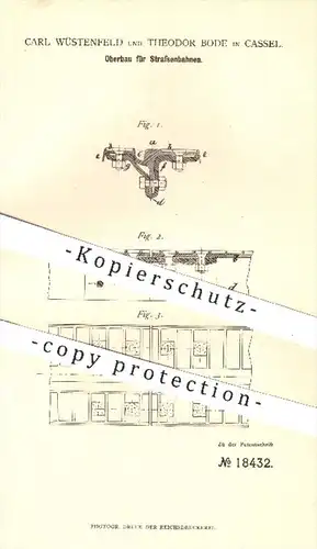 original Patent - Carl Wüstenfeld , Theodor Bode , Kassel , 1881 , Oberbau für Straßenbahnen | Straßenbahn , Eisenbahn !