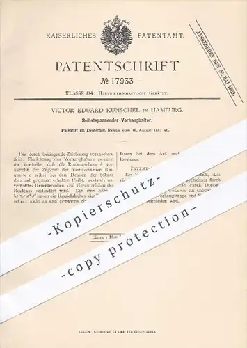 original Patent - Victor Eduard Kunschel in Hamburg , 1881 , Selbstspannender Vorhanghalter | Gardine , Rollo , Jalousie