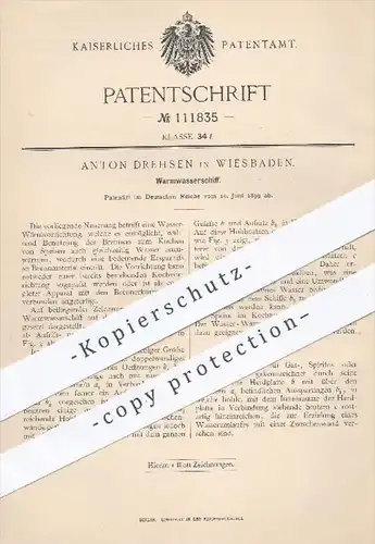 original Patent - Anton Drehsen , Wiesbaden , 1899 , Warmwasserschiff | Brenner , Kocher , Gas , Spiritus , Warmwasser