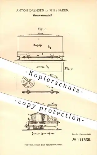 original Patent - Anton Drehsen , Wiesbaden , 1899 , Warmwasserschiff | Brenner , Kocher , Gas , Spiritus , Warmwasser