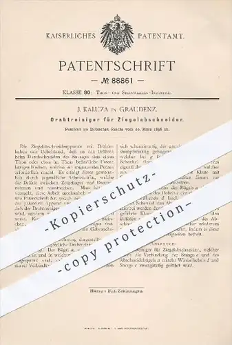 original Patent - J. Kaluza , Graudenz , 1896 , Drahtreiniger für Ziegelabschneider | Ziegel , Draht , Ton , Stein !!!