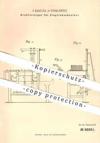 original Patent - J. Kaluza , Graudenz , 1896 , Drahtreiniger für Ziegelabschneider | Ziegel , Draht , Ton , Stein !!!