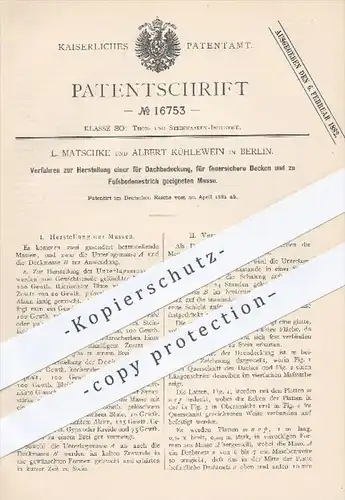 original Patent - L. Matschke u. Albert Kühlewein , Berlin , 1881 , Masse für Dächer , Decken , Fußboden | Dachdecker !!