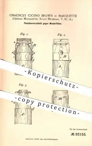 original Patent - Chauncey Cicero Brown , Marquette , Michigan , USA , 1896 , Flaschen - Verschluss gegen Wiederfüllen !